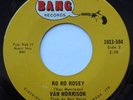 VAN MORRISON Ro Ro Rosey / Brown eyed girl Ex to NM- CANADA 1967 BANG 45