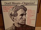 Don't Mourn-Organize  Songs of Labor Songwriter Joe Hill (Very Rare Vinyl)