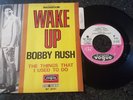 R&B - BOBBY RUSH - WAKE UP - FRENCH VOGUE - LISTEN