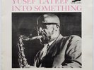 Yusef Lateef Into Something on New Jazz - Japan Prestige DG LP