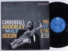 CANNONBALL ADDERLEY/MILT JACKSON Things Are Getting Better RIVERSIDE LP