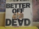 BETTER OFF DEAD SOUNDTRACK - LP SP-5071 RUPERT HINE CY CURNIN