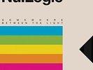 Nu:Logic-Somewhere Between The Light  VINYL NEW