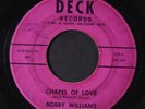 BOBBY WILLIAMS & GROUP: Chapel Of Love / You 45 (wol) Vocal Groups