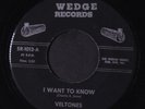 VELTONES: I Want To Know / My Dear 45 rare Vocal Groups