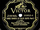 PAUL WHITEMAN with BIX on 12-inch 1928 Victor 35952 - Three Shades of Blue Suite
