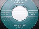 DEL RIOS doowop Neptune VG+ 45 WAIT WAIT WAIT b/w I'M CRYING PJ132