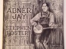 Very Rare Signed   Abner Jay Sings And Plays Stephen Foster Plantation Records