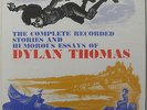 Dylan Thomas The complete recorded stories and humorous essays Caedmon