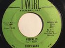 * SKIP EVANS Freckles/Dusty Road RARE POPCORN TITTYSHAKER ROCKER Twirl 45 HEAR