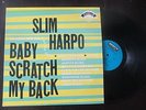 RARE SLIM HARPO BABY SCRATCH MY BACK EXCELLO LP 8005 REISSUE