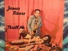 JAMES RIVERS   Thrill Me   J.B.'S RECORDS  JB-101   Original  CHEESECAKE