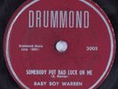 Blues 78 BABY BOY WARREN Somebody Put Bad Luck On Me DRUMMOND HEAR