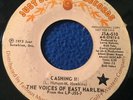 THE VOICES OF EAST HARLEM 45 Cashing In ORIG on JUST SUNSHINE NORTHERN SOUL