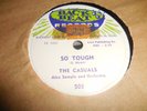 THE CASUALS==SO TOUGH   (78RPM) RECORDS.