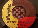 Al & The Vibrators Water More Than Flour 7