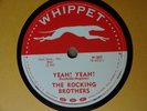 1957 R&B Doo Wop 78 rpm THE ROCKING BROTHERS Yeah  Yeah  / Little Mike  WHIPPET