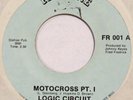 LOGIC CIRCUIT Motocross FRETONE 45 psych funk biker instro VG++ 7”