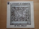 NEIL ARDLEY - A SYMPHONY OF AMARANTHS  1972 REGAL ZONOPHONE VINYL LP 1st press