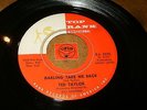 TED TAYLOR - DARLING TAKE ME BACK - LOOK OUT  / LISTEN - MOD RNB POPCORN