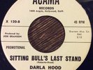 Darla Hood, Sitting Bull's Last Stand 45, Rare Teen Exotica on ACAMA Promo NM-