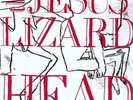 Head - Jesus Lizard  Remastered/Delu (Vinyl Used Like New) Remastered/Deluxe ED.