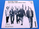 SLAVES 
