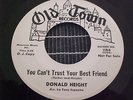 DONALD HEIGHT -Can´t Trust Your Best Friend Old Town northern soul 45 rare soul