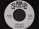 DEAN BARLOW: Come Back / Your Love Is All I Need 45 (dj, plays well, Popcorn)