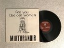 MIRTHRANDIR FOR YOU THE OLD WOMEN RARE PRIVATE LABEL PROG PSYCH SHRINK EX+