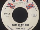 Pete Pike -Blues On My Mind / Napanee- Country Bopper 45 on Rebel - Hear