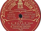 78 RPM - Aristide Bruant - La Râfle / Chez les Apaches - Paris 1909