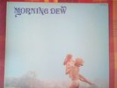 LP MORNING DEW - SAME - ORIG. US 1970  ROULETTE SR-42049 -  MONSTERRAR