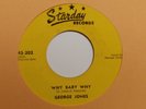 45 RPM George Jones  STARDAY 202 Why Baby Why   BOPPER   M-