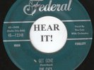 The Cats DOO WOP 45 (Federal 12248) Get Gone / You're So Nice
