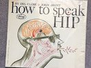VERY RARE Del Close & John Brent ?– How To Speak Hip Vinyl Mercury Records 1961