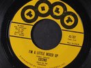 COSMO: You Can't Get Kissed / I'm A Little Mixed Up 45 (light lbl wear, light s