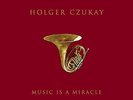 HOLGER CZUKAY Music Is A Miracle CONNY PLANK 12