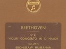 BRONISLAW HUBERMAN -VIOLIN- Beethoven: Violin Concerto in D Major Op. 61   A308