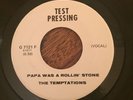 THE TEMPTATIONS Papa Was A Rollin Stone TEST PRESSING 45 Motown Press Gordy