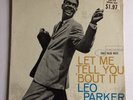 LEO PARKER Let Me Tell You 'Bout It on Blue Note 4087 Mono 47 NY Jazz LP