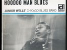 JUNIOR WELLS Chicago Blues Band / Hoodoo Man Blues / Delmark NMint HEAR IT
