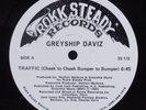 GREYSHIP DAVIZ Traffic Cheek to Cheek Bumper to Bumper ROKK STEADY 12