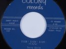 Teen Rockabilly 45 TERRY CORIN Sick  Sick  Sick  COLONY HEAR