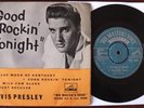 ELVIS PRESLEY GOOD ROCKIN' TONIGHT 7