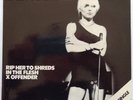 BLONDIE: RIP HER TO SHREDS/IN THE FLESH; X OFFENDER