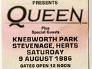 QUEEN : TICKET STUB - 9.8.1986 - KNEBWORTH PARK