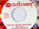 UNTOUCHABLES / MAGNIFICENT MEN: Poor Boy Needs A Preacher / Peace Of Mind 45 (