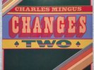 Charles Mingus - Changes Two -1st US Pressing on Atlantic -1975 - AUTOGRAPHED X4