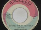 Northern/Crossover Soul 45 - Roger Hatcher - Sweetest Girl - Excello - mp3